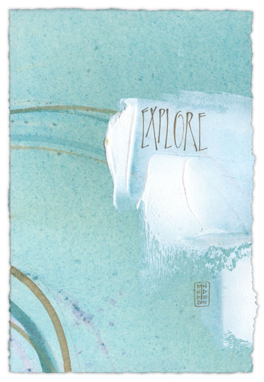 Explore 3 - calligraphy art by Melissa Dinwiddie Explore 3 - calligraphy art by Melissa Dinwiddie