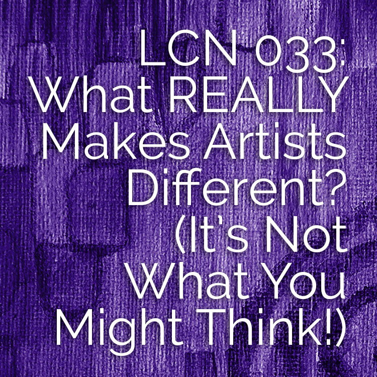 What REALLY Makes Artists Different? [Podcast]