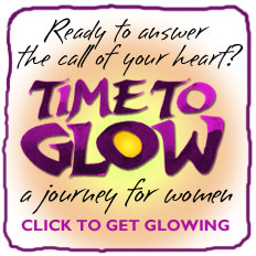 Ready to answer the call of your heart? Time to Glow - a journey for women.