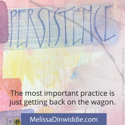 The most important practice is just getting back on the wagon. ~Melissa Dinwiddie