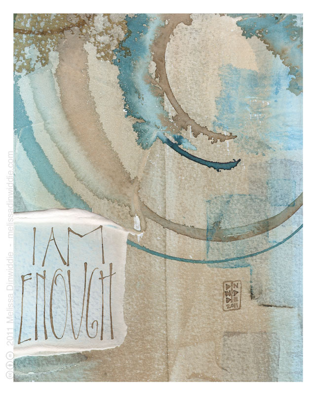 I Am Enough - calligraphy art by Melissa Dinwiddie