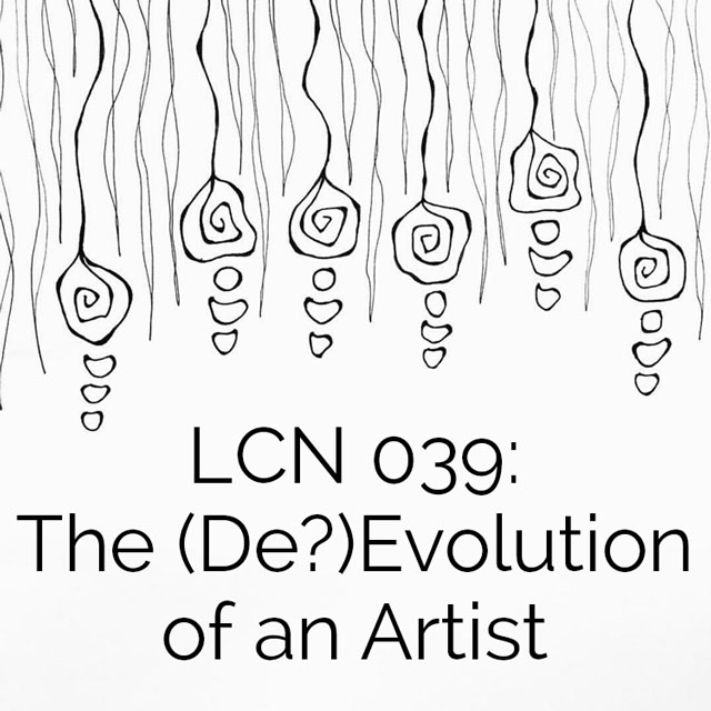 LCN 039: The (De?)Evolution of an Artist