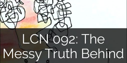 LCN 092: The Messy Truth Behind the Highlight Reel
