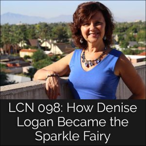 LCN 098: How Denise Logan Became the Sparkle Fairy