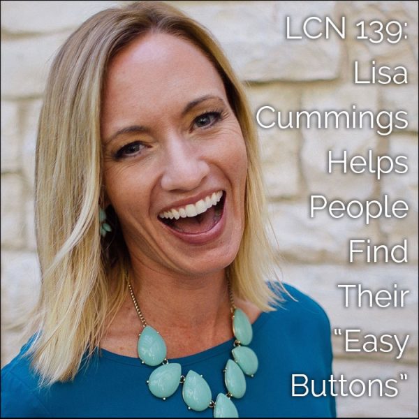 LCN 139: Lisa Cummings Helps People Find Their 